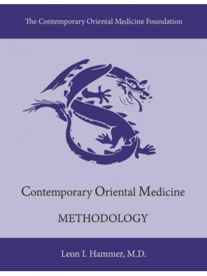 Contemporary Oriental Medicine: Methodology - Contemporary Oriental Medicine