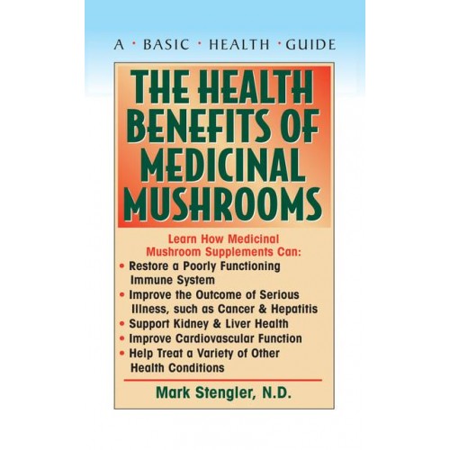 The Health Benefits of Medicinal Mushrooms - A Basic Health Guide