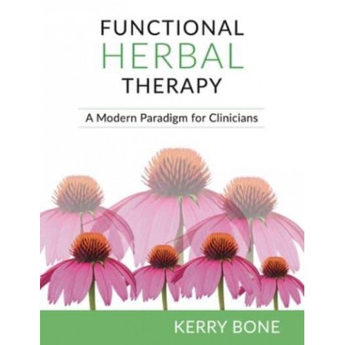 Functional Herbal Therapy A Modern Paradigm for Clinicians