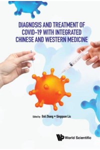 Diagnosis And Treatment Of Covid-19 With Integrated Chinese And Western Medicine