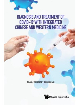 Diagnosis And Treatment Of Covid-19 With Integrated Chinese And Western Medicine