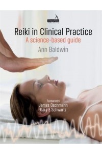 Reiki in Clinical Practice A Science-Based Guide