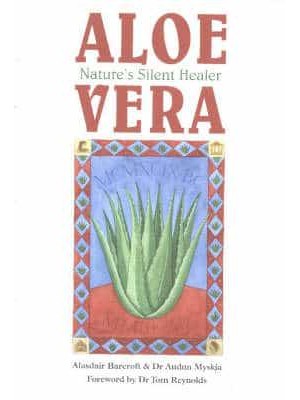 Aloe Vera Nature's Silent Healer