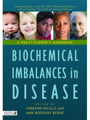 Biochemical Imbalances in Disease A Practitioner's Handbook