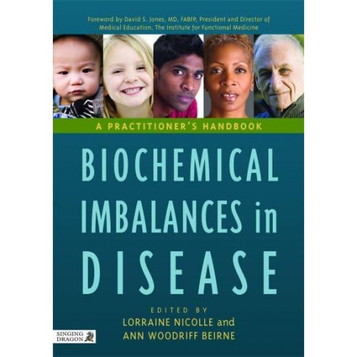 Biochemical Imbalances in Disease A Practitioner's Handbook