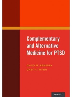 Complementary and Alternative Medicine for PTSD