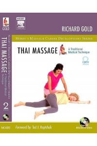 Thai Massage A Traditional Medical Technique - Mosby's Massage Career Development Series