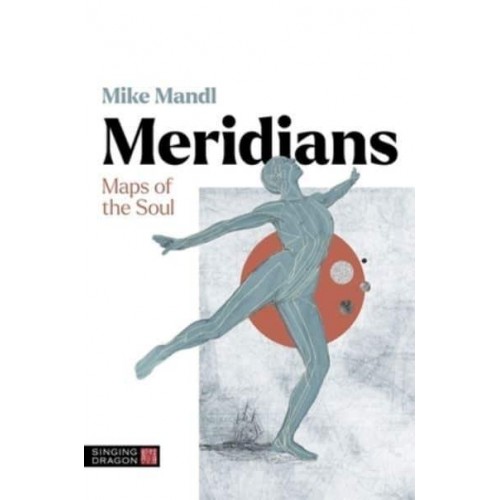 Meridians Maps of the Soul