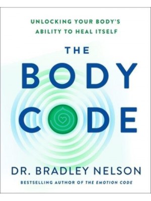 The Body Code Unlocking Your Body's Ability to Heal Itself