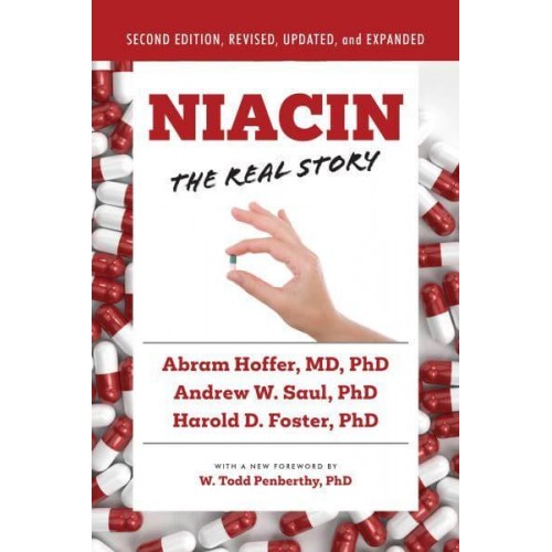 Niacin: The Real Story (2Nd Edition)