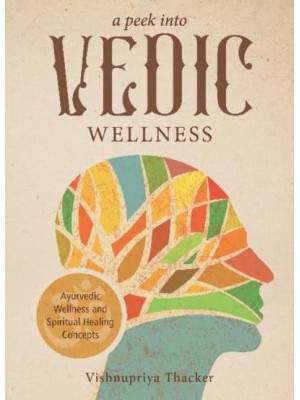 A Peek Into Vedic Wellness