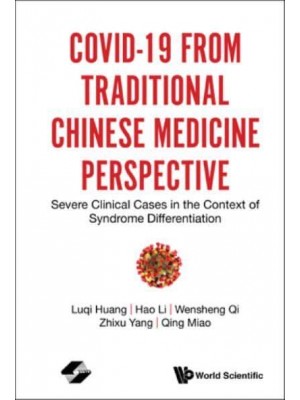 Covid-19 from Traditional Chinese Medicine Perspective Severe Clinical Cases in the Context of Syndrome Differentiation