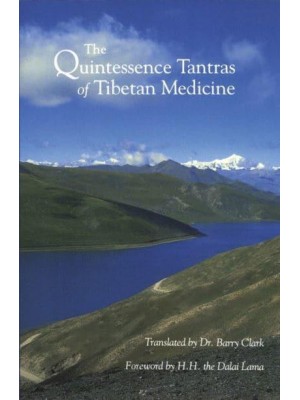 The Quintessence Tantras of Tibetan Medicine