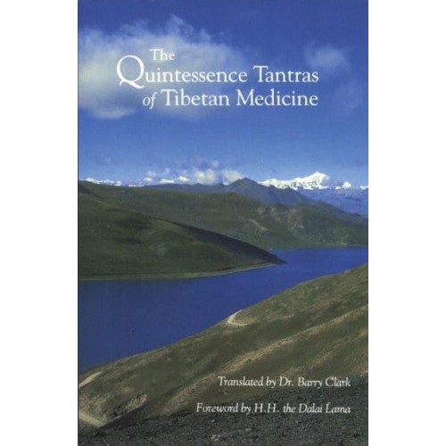 The Quintessence Tantras of Tibetan Medicine