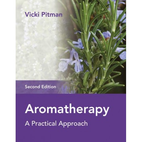 Aromatherapy A Practical Approach