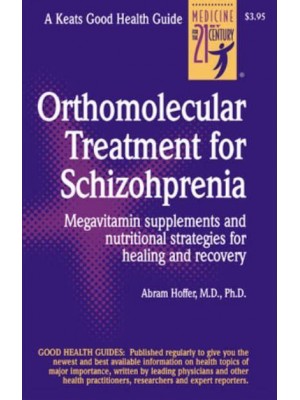 Orthomolecular Treatment for Schizophrenia