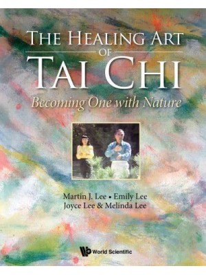 The Healing Art of Tai Chi Becoming One With Nature