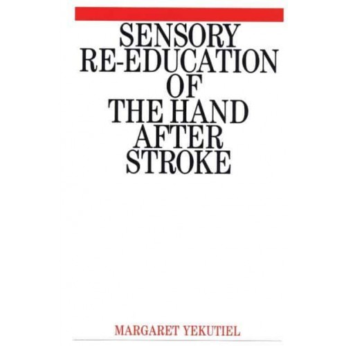 Sensory Re-Education of the Hand After Stroke