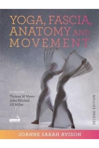 Yoga, Fascia, Anatomy and Movement