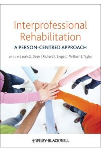 Interprofessional Rehabilitation A Person-Centred Approach