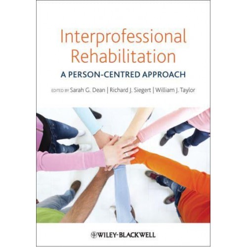 Interprofessional Rehabilitation A Person-Centred Approach