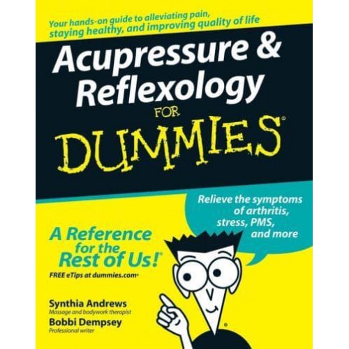Acupressure & Reflexology for Dummies