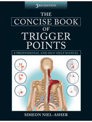 The Concise Book of Trigger Points A Professional and Self-Help Manual