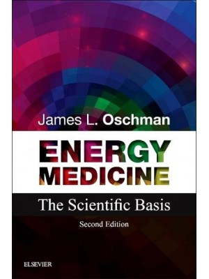 Energy Medicine The Scientific Basis of Bioenergy Therapies