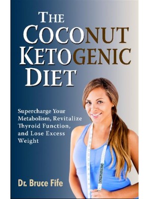 The Coconut Ketogenic Diet
