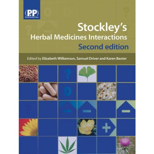 Stockley's Herbal Medicines Interactions A Guide to the Interactions of Herbal Medicines