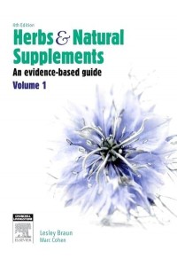 Herbs and Natural Supplements Volume 1 An Evidence-Based Guide
