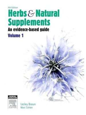 Herbs and Natural Supplements Volume 1 An Evidence-Based Guide