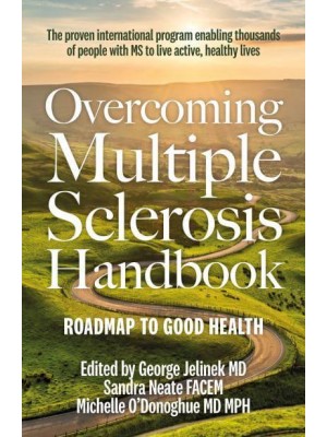 Overcoming Multiple Sclerosis Handbook Roadmap to Good Health