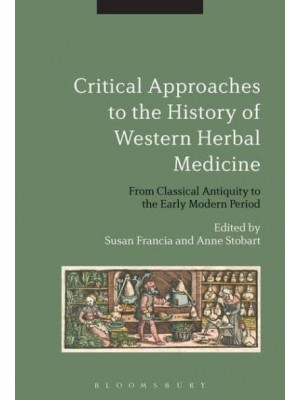 Critical Approaches to the History of Western Herbal Medicine