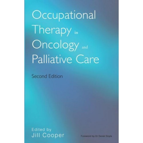 Occupational Therapy in Oncology and Palliative Care