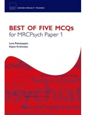Best of Five MCQs for MRCPsych Paper 1 - Oxford Specialty Training: Revision Texts