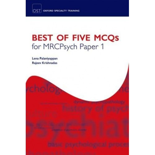 Best of Five MCQs for MRCPsych Paper 1 - Oxford Specialty Training: Revision Texts