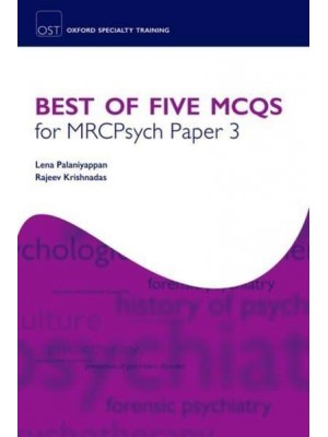 Best of Five MCQs for MRCPsych Paper 3 - Oxford Specialty Training