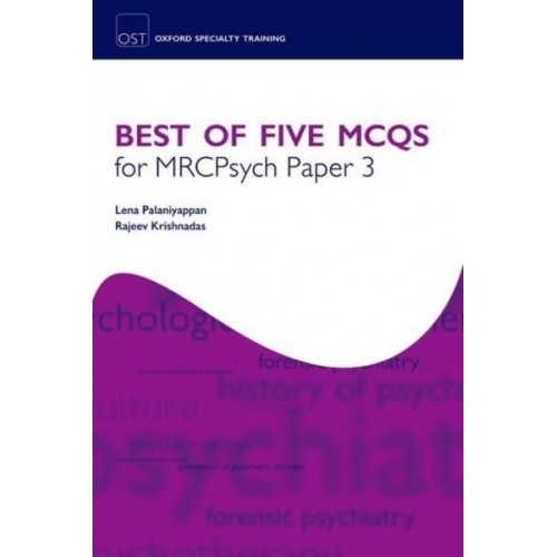 Best of Five MCQs for MRCPsych Paper 3 - Oxford Specialty Training