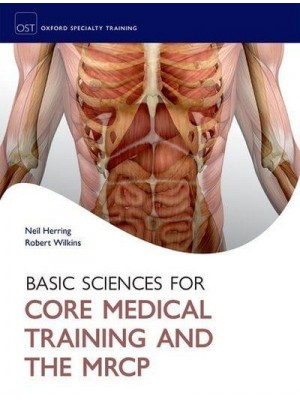 Basic Science for Core Medical Training and the MRCP - Oxford Specialty Training. Basic Sciences
