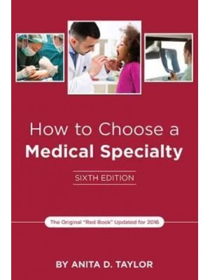 How to Choose a Medical Specialty Sixth Edition