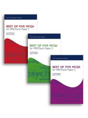 Best of Five MCQs for MRCPsych. Papers 1, 2 and 3 - Oxford Specialty Training. Revision Texts