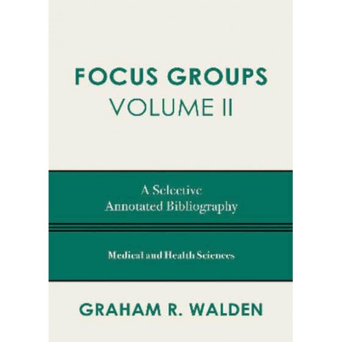 Focus Groups A Selective Annotated Bibliography - Focus Groups