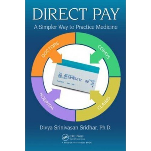 Direct Pay A Simpler Way to Practice Medicine