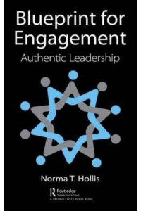 Blueprint for Engagement Authentic Leadership