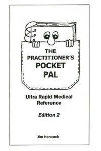 The Practitioner's Pocket Pal Ultra Rapid Medical Reference