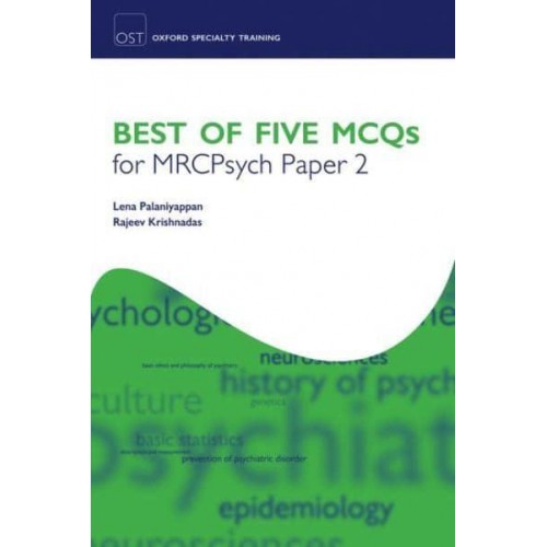 Best of Five MCQs for MRCPsych. Paper 2 - Oxford Specialty Training. Revision Texts