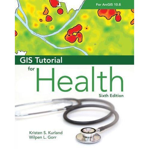 GIS Tutorial for Health - GIS Tutorial