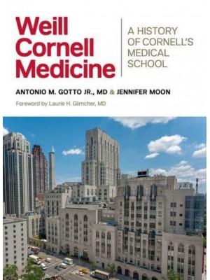 Weill Cornell Medicine A History of Cornell's Medical School
