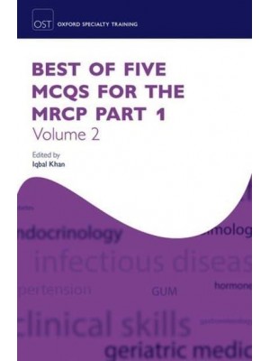 Best of Five MCQs for the MRCP, Part 1, Volume 2 - Oxford Specialty Training. Revision Texts